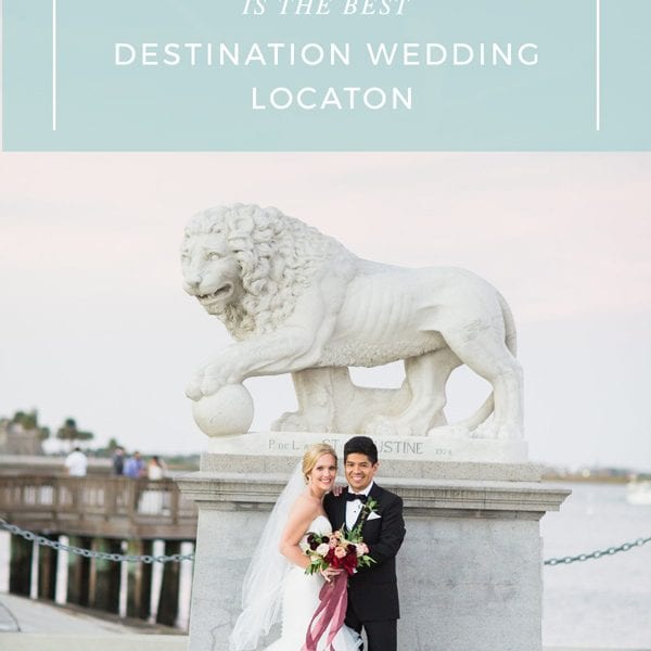 Top 6 Reasons St. Augustine is the Best Destination Wedding Location Featured Image
