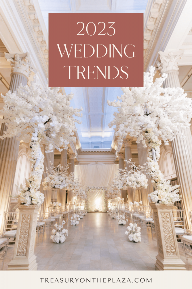 2023 Wedding Trends from The Treasury on the Plaza